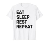 Mangez, dormez, reposez-Vous, répétez T-Shirt