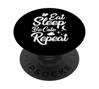Mangez, dormez, Soyez Mignon, répétez PopSockets PopGrip Adhésif