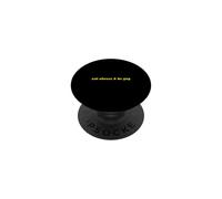 Mangez du Fromage et Soyez Gay PopSockets PopGrip Adhésif