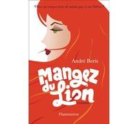 Mangez du lion André Boris (Auteur)