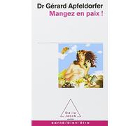 Mangez en paix ! de Gérard Apfeldorfer (2009) Poche
