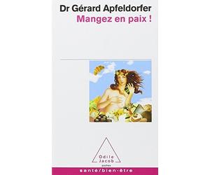 Mangez en paix ! de Gérard Apfeldorfer (2009) Poche