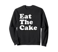 Mangez Le gâteau Sweatshirt
