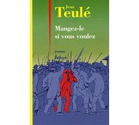 Mangez-le si vous voulez