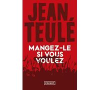 Mangez-le si vous voulez