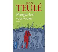 Mangez-le si vous voulez de Teule. Jean (2010) Poche