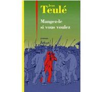Mangez-le si vous voulez Jean Teulé (Auteur)
