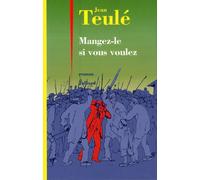 Mangez-le si vous voulez - Jean Teulé - Julliard - broché - Roman