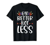 Mangez Mieux, Pas Moins diététique nutrioniste T-Shirt Graphique avec Valeur