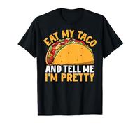 Mangez Mon Taco et Dites-Moi Que Je suis Jolie pour célébrer Les Amateurs de Tacos T-Shirt