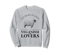 Mangez plus de plantes, le véganisme est pour les amoureux (dicton herbivore) Sweatshirt