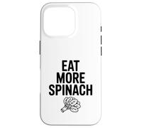 Mangez Plus d'épinards drôle et sain pour Une Alimentation motivante Coque pour iPhone 16 Pro