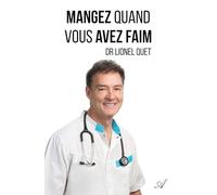 Mangez quand vous avez faim