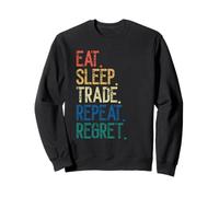 Mangez Sommeil Commerce Répéter Regret Stock Trading Stock Trader Sweatshirt