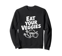 Mangez Vos légumes Humour drôle et sain Sweatshirt