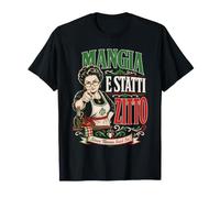 Mangia E Statti Zitto Depuis Que Nonna a Dit de la Nourriture Italienne si drôle T-Shirt