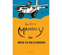 Mangily: Rêve ta vie d'abord