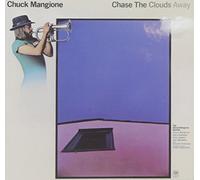 Mangione, Chuck - Chase the Clouds Away