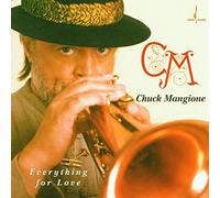 Mangione, Chuck - Everything for Love