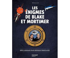 MANGO Les énigmes de Blake et Mortimer - Défis logiques pour cerveaux perspicaces