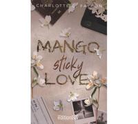Mango sticky love - Charlotte G. Falcon - Ll Editions - broché - Roman