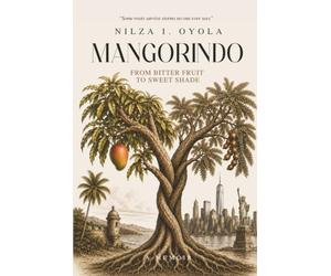 Mangorindo: From Bitter Fruit to Sweet Shade
