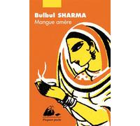 Mangue amere - Bulbul Sharma - Philippe Picquier - Poche - Roman
