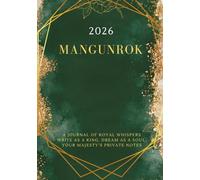 MANGUNROK 2026: The King's Journal of Hidden Thoughts