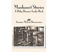 Manhasset Stories: A Baby Boomer Looks Back