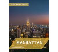 Manhattan: 40 Cool Pictures That Create An Idea For You About Manhattan - Perfect Gift for tourism & travel lovers.....Relaxing & Meditation.