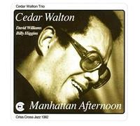 Manhattan Afternoon/Cedar Walton Trio