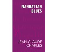 Manhattan Blues - Jean-Claude Charles - Mémoire d'encrier - Poche - Roman