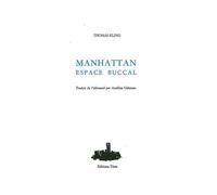 Manhattan espace buccal Edition bilingue français-anglais - Thomas Kling - Unes Eds - broché - Poésie