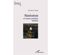 Manhattan et autres poèmes urbains - Georges Amar - L'harmattan - broché - Poésie