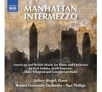 Manhattan intermezzo Œuvres américaines et britanniques pour piano et orchestre CD