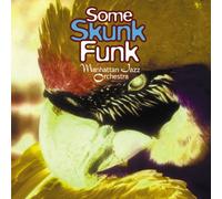 Manhattan Jazz Orchestra - Some Skunk Funk [Import Allemand]