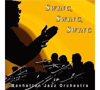 Manhattan Jazz Orchestra - Swing.Swing.Swing [Import allemand]