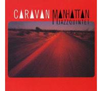 Manhattan Jazz Quintet - Caravan