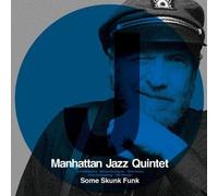 Manhattan Jazz Quintet - Some Skunk Funk [Import]