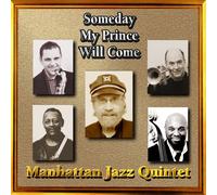 Manhattan Jazz Quintet - Someday My Prince Will Come [Import]