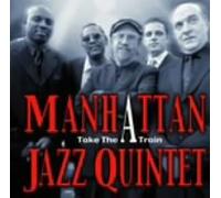 Manhattan Jazz Quintet - Take a Train