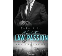 Manhattan Law & Passion - Macht der Sehnsucht Eine Forbidden-Escort-Liebesgeschichte - Sara Hill - beHEARTBEAT - ebook (ePub) - Livre