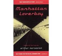 Manhattan Loverboy Arthur Nersesian (Auteur)