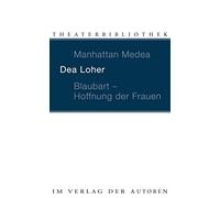 Manhattan Medea / Blaubart - Hoffnung Der Frauen