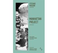 Manhattan Project - Stefano Massini - Bourgois - Poche - Roman