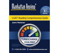Manhattan Review LSAT Reading Comprehension Guide [3rd Edition]: Turbocharge Your Prep