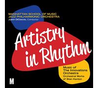 Manhattan School of Music Jazz Philharmonic Orchestra - Artistry in Rhythm: Music Innovations Orch: Orchestral of Stan