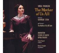Manhattan School of Music Opera Theatre ,Virgil Thomson (Composer),Steven Osgood (Conductor) - Virgil Thomson: The Mother of Us All By Manhattan School of Music Opera Theatre ,Virgil Thomson (Composer),Steven Osgood (Conductor) (2014-04-01)