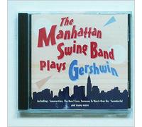Manhattan Swing Band, the - Plays Gershwin