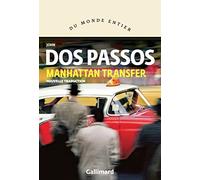 John Dos Passos – Manhattan Transfer – Roman – Gallimard – broché